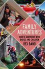 Bex Band: Family Adventures, Buch