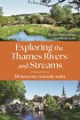 Richard Mayon-White: Exploring the Thames Rivers and Streams, Buch