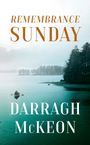 Darragh McKeon: Remembrance Sunday, Buch