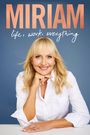 Miriam O'Callaghan: Miriam: Life, Work, Everything, Buch