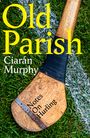 Ciarán Murphy: Old Parish, Buch