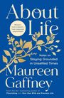 "About Life", Maureen Gaffney. "Wisdom from Ireland's most respected psychologist". Goldene Zweige auf blauem Hintergrund.