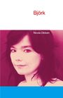 Nicola Dibben: Bjork, Buch