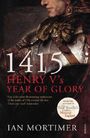 Ian Mortimer: 1415: Henry V's Year of Glory, Buch