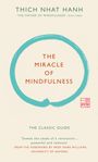 Thich Nhat Hanh: The Miracle of Mindfulness (Gift Edition), Buch