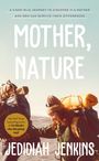 Jedidiah Jenkins: Mother, Nature, Buch