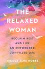 Nicola Jane Hobbs: The Relaxed Woman, Buch