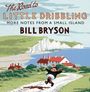 Bill Bryson: The Road to Little Dribbling, CD,CD,CD,CD,CD,CD,CD,CD,CD,CD