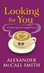 Alexander McCall Smith: Looking for You, Buch