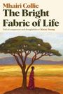Mhairi Collie: The Bright Fabric of Life, Buch