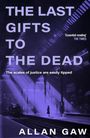 Allan Gaw: The Last Gifts to the Dead, Buch