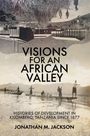 Jonathan M Jackson: Visions for an African Valley, Buch