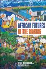 African Futures in the Making, Buch