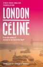 Louis-Ferdinand Celine: London, Buch