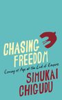 Simukai Chigudu: Chasing Freedom, Buch