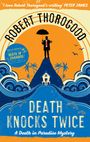Robert Thorogood: Death Knocks Twice, Buch