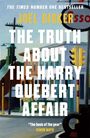 Joël Dicker: The Truth about the Harry Quebert Affair, Buch
