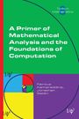 Fairouz Kamareddine: A Primer of Mathematical Analysis and the Foundations of Computation, Buch