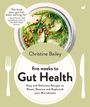 Christine Bailey: Five Weeks to Gut Health, Buch