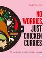 Suki Pantal: No Worries, Just Chicken Curries, Buch