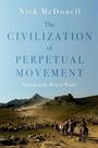 Nick Mcdonell: The Civilization of Perpetual Movement, Buch