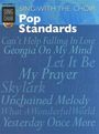 : Sing With The Choir, Pop Standards, w. Audio-CD, Noten