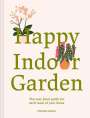 Miranda Janatka: Happy Indoor Garden, Buch