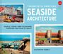 Kathryn Ferry: Twentieth Century Seaside Architecture, Buch