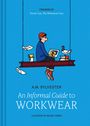 A W Sylvester: An Informal Guide to Workwear, Buch