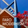 Richard Walker: Faro Modernism, Buch