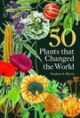 Stephen A. Harris: 50 Plants that Changed the World, Buch