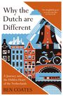 Ben Coates: Why the Dutch are Different, Buch