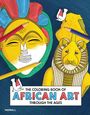 : The Coloring Book of African Art Through the Ages, Buch