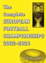 Dirk Karsdorp: The Complete European Football Championships 2002-2024, Buch