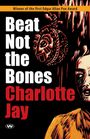 Charlotte Jay: Beat Not the Bones, Buch