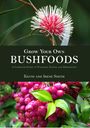 Keith Smith: Grow Your Own Bushfoods, Buch