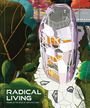 : Radical Living, Buch