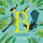 "B is for Bird, Lily Emo." Illustration von Vögeln und Pflanzen auf blauem Hintergrund. Links unten ein stilisiertes Logo.