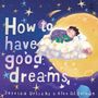 Jess Urlichs: How to Have Good Dreams, Buch