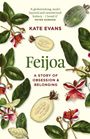 Kate Evans: Feijoa, Buch