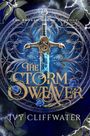„The Broken Sword Duology“, „The Storm Weaver“, „Ivy Cliffwater“. Ein Schwert mit magischem Licht, Rosen und Blättern.
