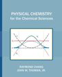 Raymond Chang: Physical Chemistry for the Chemical Sciences, Buch