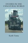 Keith Tuma: Studies in the Unnatural World, Buch
