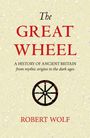 Robert Wolf: The Great Wheel, Buch