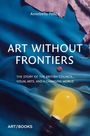 Annebella Pollen: Art Without Frontiers, Buch