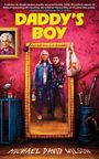 Michael David Wilson: Daddy's Boy, Buch