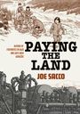 Joe Sacco: Paying the Land, Buch