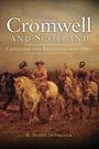 "Cromwell and Scotland: Conquest and Religion 1650-1660" von R. Scott Spurlock. Gemälde von Reitern in Rüstungen.