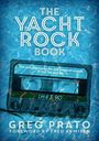 Greg Prato: The Yacht Rock Book, Buch