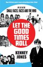 Kenney Jones: Let The Good Times Roll, Buch